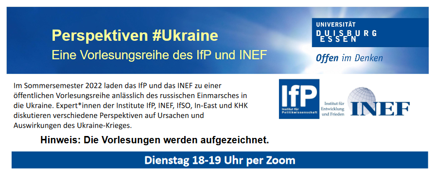 Perspektive #Ukraine. Eine Vorlesungsreihe des IfP und des INEF